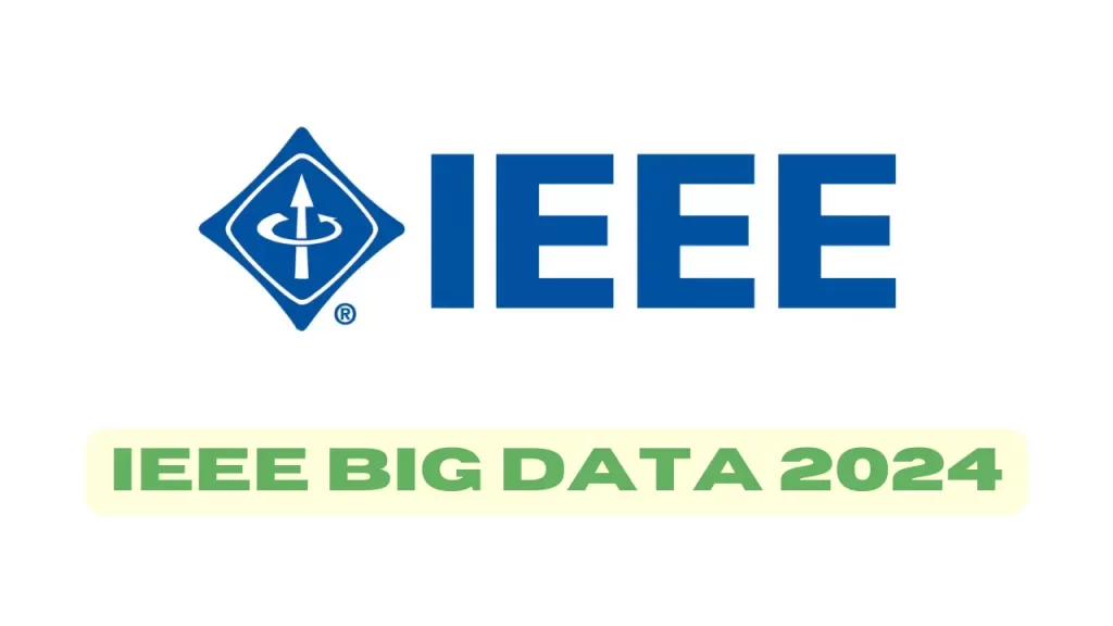 Prepare for a game-changing experience at IEEE Big Data 2024